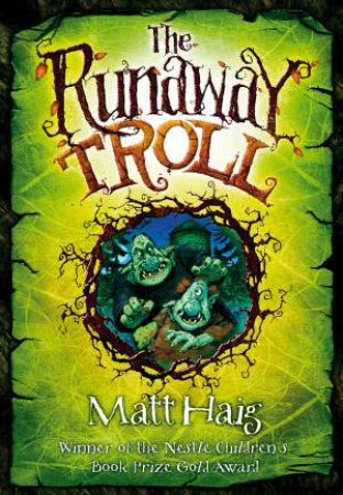 The Runaway Troll by Matt Haig