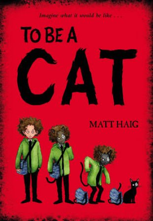 How To Be A Cat by Matt Haig