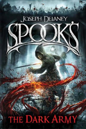 Spook's: The Dark Army by Joseph Delaney