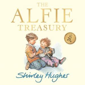 The Alfie Treasury by Shirley Hughes