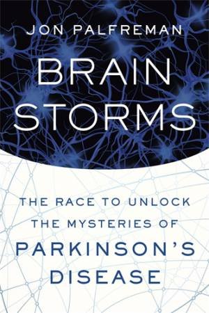 Brain Storms by Jon Palfreman