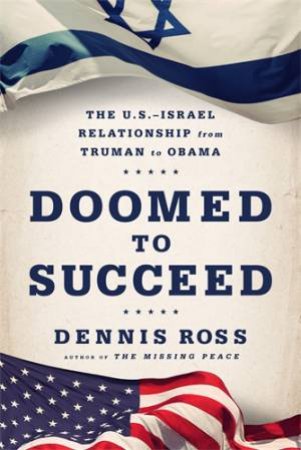 Doomed to Succeed by Dennis Ross