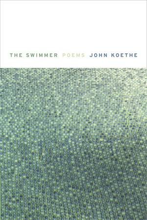 The Swimmer by John Koethe