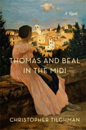 Thomas And Beal In The Midi by Christopher Tilghman