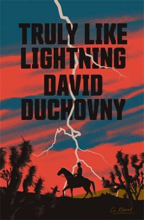 Truly Like Lightning by David Duchovny