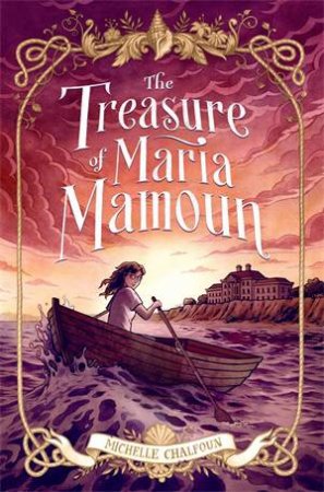 The Treasure of Maria Mamoun by Michelle Chalfoun