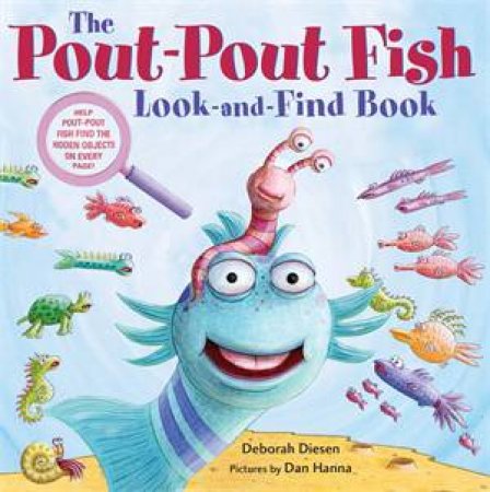 The Pout-Pout Fish Look-And-Find Book by Deborah Diesen & Dan Hanna