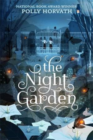 The Night Garden by Polly Horvath