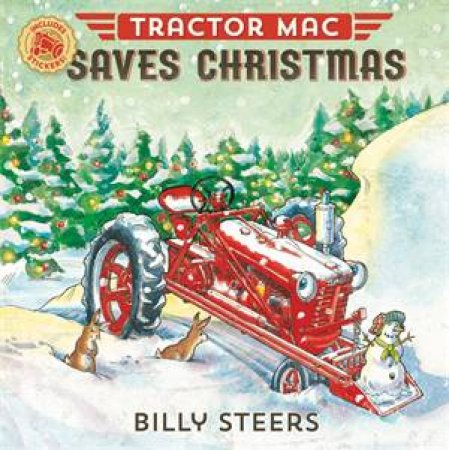 Tractor Mac Saves Christmas by Billy Steers