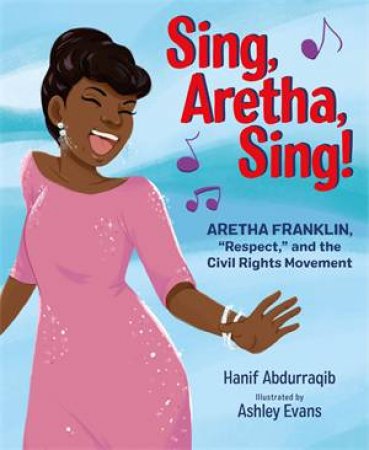 Sing, Aretha, Sing! by Hanif Abdurraqib & Ashley Evans