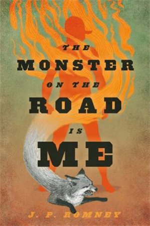 The Monster On The Road Is Me by JP Romney