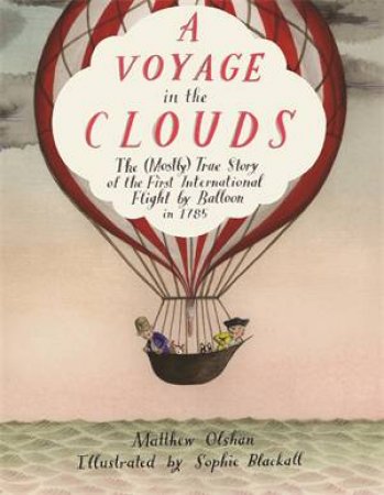 A Voyage in the Clouds by Matthew Olshan