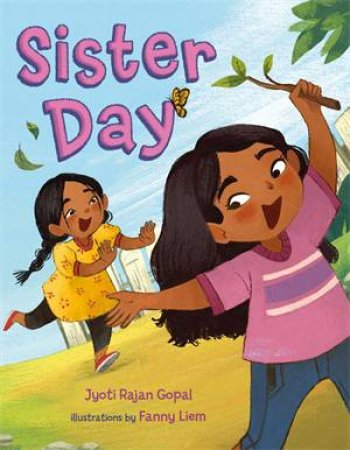 Sister Day by Jyoti Rajan Gopal & Fanny Liem