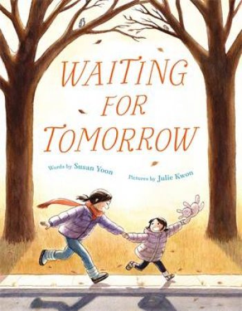 Waiting for Tomorrow by Susan Yoon & Julie Kwon