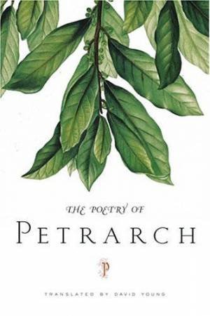 The Poetry Of Petrach by Petrach