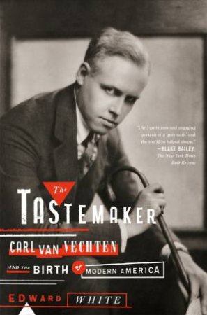 The Tastemaker by Edward White