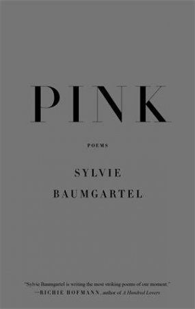 Pink by Sylvie Baumgartel