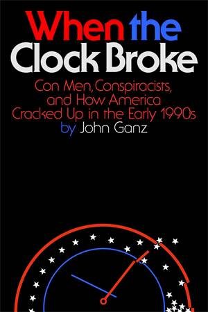 When the Clock Broke by John Ganz