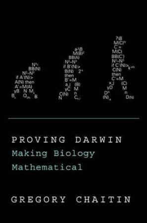 Proving Darwin by GREGORY CHAITIN