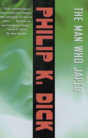 The Man Who Japed by Philip K Dick