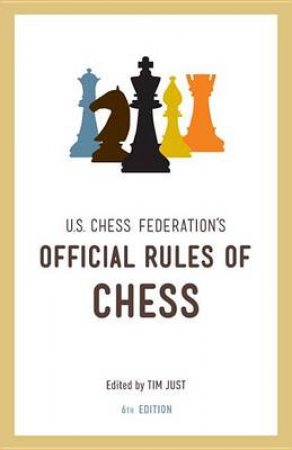 United States Chess Federation's Official Rules Of Chess, Si by Chess Federation U.S.