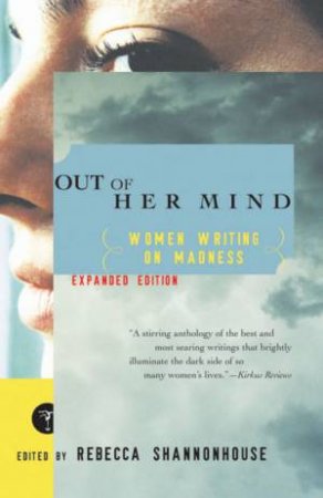 Out Of Her Mind: Women Writing On Madness by Rebecca Shannonhouse