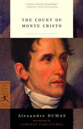 Modern Library Classics: The Count Of Monte Cristo by Alexandre Dumas