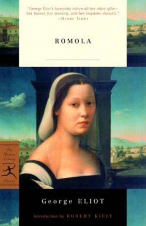 Modern Library Classics: Romola by George Eliot