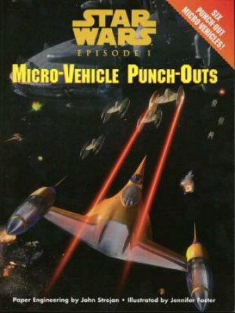 Star Wars: Episode I: Micro-Vehicle Punch-Outs by John Strejan