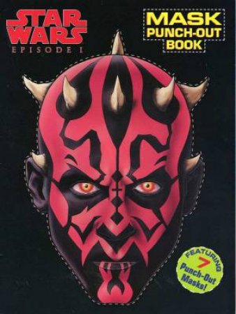 Star Wars: Episode I: Mask Punch Out Book by Various