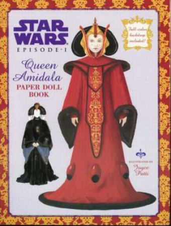 Star Wars: Episode I: Queen Amidala Paper Doll Book by Joyce Patti