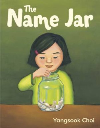 The Name Jar by Yangsook Choi