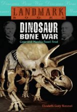 Dinosaur Bone War Cope And Marshs Fossil Feud