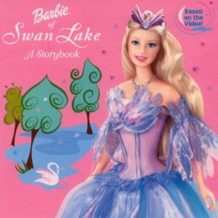 Barbie Of Swan Lake: A Story Book by Various