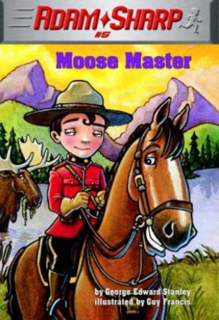 Moose Master by George Edward Stanley