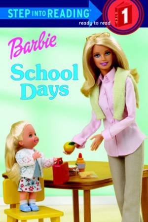 Step Into Reading: Barbie School Days by Apple Jordan