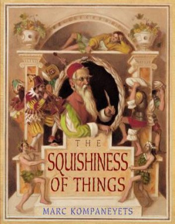 The Squishiness Of Things by Marc Kompaneyets