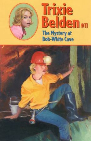 The Mystery At Bob-White Cave by Kathryn Kenny