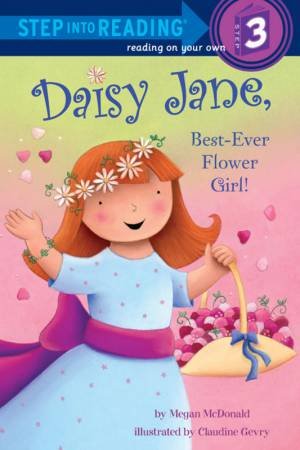 Daisy Jane, Best-Ever Flower Girl! by Megan Mcdonald