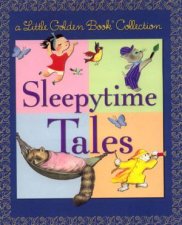 A Little Golden Book Collection Sleepytime Tales