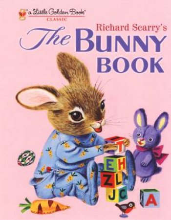 The Bunny Book by Patricia M. Scarry & Richard Scarry