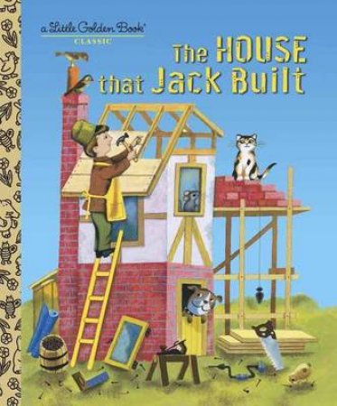 The House That Jack Built by Diane Muldrow & J. P. Miller