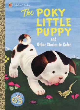 Golden Book: The Poky Little Puppy And Other Stories To Color by Janette Sebring Lowrey