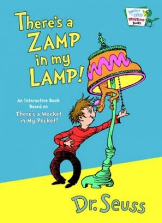 There's A Zamp In My Lamp by Dr Seuss