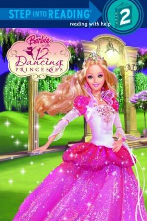 Barbie In The 12 Dancing Princesses by Golden Books