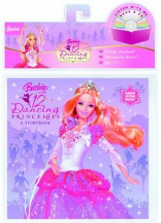 Barbie In The 12 Dancing Princesses Book And C D by Golden Books