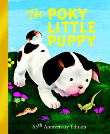 Poky Little Puppy Special Anniversary Edition L G by Janette Sebring Lowrey