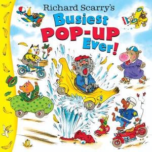 Richard Scarry's Busiest Pop-Up Ever by Richard Scarry