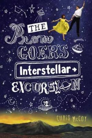 The Prom Goer's Interstellar Excursion by Chris Mccoy