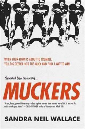 Muckers by Sandra Neil Wallace